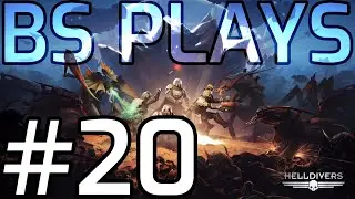 ★Helldivers - Part 20, Finale★