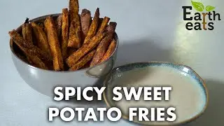 Spicy Air-Fried Sweet Potato Fries | Earth Eats