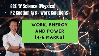 Work, Energy and Power -  GCE O Science (Physics) Paper 2/Section B Work Solutions