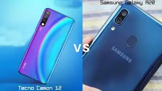 Samsung Galaxy A20 Vs Tecno Camon 12: Which is More Pocket Friendly!?
