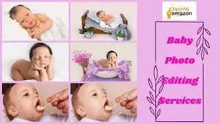 Baby Photo Editing: Baby Photo Editing Services | Edit Kids Photo Photoshop || Clipping Amazon