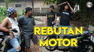 REBUTAN MOTOR - KABARET 78