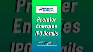 Premier Energies IPO Details | Premier Energy IPO Review | Premier Energies Limited IPO