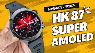 Hk87 Smartwatch | Super Amoled display | Best Round dial Smartwatch | Sporty Design Smartwatch