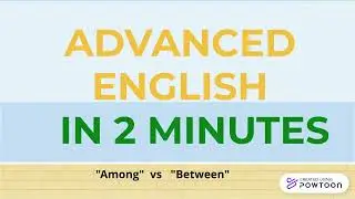 ADVANCED ENGLISH IN 2 MINUTES: Among vs Between