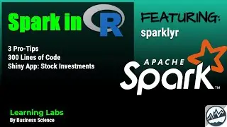 Spark in R Masterclass | Featuring sparklyr & shiny