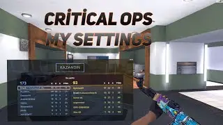 Critical Ops My Best Settings !?!