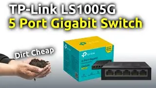 TP-LINK LS1005G Switch - 5 Port Gigabit on a Budget - Unboxing & Review
