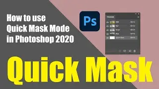 How to use Quick Mask Mode in Photoshop 2021 | The Imaging