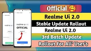 Official! Realme Ui 2.0 Stable Update Rollout | Realme Ui 2.0 Update Rollout For All User's