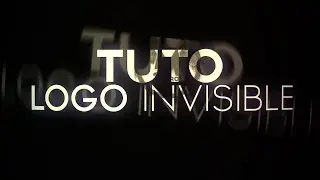 TUTO effet logo invisible