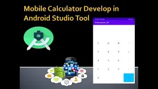 How to develop Mobile Calculator in Android Studio Tool?|Mobile Application Development Tutorial2020