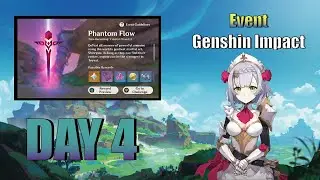 Event Phantom Flow With Noelle Day 4 | Genshin Impact