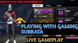 HOW TO PLAY WITH YOUTUBERS???? //PLAYING WITH GAMING SUBRATA //ASUS GAMING LIVE