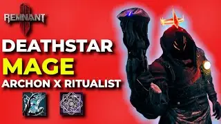 Remnant 2: STAR SHOT BIG BANG = BIG DAMAGE | Deathstar MAGE Build | ARCHON X RITUALIST