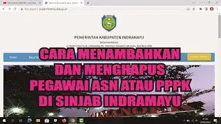 CARA MENAMBAHKAN DAN MENGHAPUS PEGAWAI ASN ATAU PPPK DI SINJAB INDRAMAYU