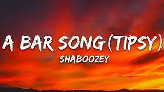 Shaboozey - A Bar Song (Tipsy) (Lyrics)
