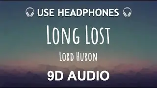 Lord Huron - Long Lost  | 9D Bilateral Audio 🎧
