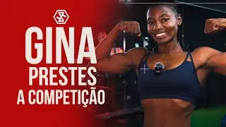 PREPARO DA GINA PARA COMPETIÇÃO | IR FITNESS |