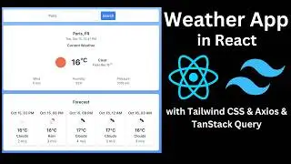 Build a React JS Weather App with Vite, Axios, Tanstack Query, Custom Hooks, and Tailwind CSS