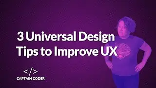 3 Universal Web Design Tips to Improve User Experience