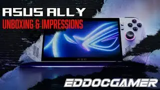 Is the ASUS ALLY Worth It? Unboxing & Early Impressions