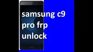 Samsung Galaxy c9 pro frp unlock by z3x box