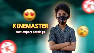 🔥Finally- KineMaster Slow Exporting Problem Solved (10x fast exporting)