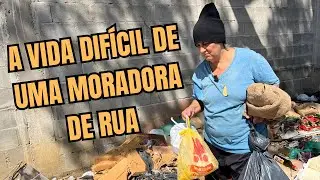 A LUTA DE UMA SENHORA SEM LAR😭