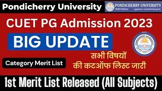 Pondicherry University PG Merit List 2023 | All Subjects | CUET PG Cutoff 2023