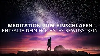 Verbindung zum Höheren Selbst | Einschlafmeditation & Traumreise