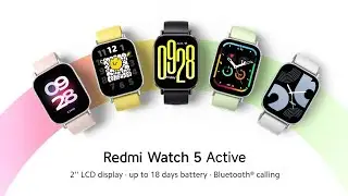 Redmi Watch 5 Active နဲ့ Redmi Watch 5 Lite ရောင်လေးတွေဖောက်ကြည့်ခြင်း