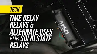 How to Incorporate Time-Delay Relays into MSD’s Solid State Relay