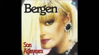 Bergen - Son Ağlayışım