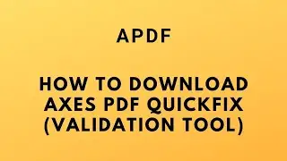 How to download axes pdf quick fix Validation tool