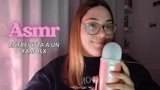 ASMR/ YOU'RE FAMOUS AND I'M INTERVIEWING YOU 🤭✨