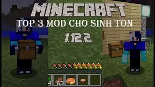 Top 3 Mod cho Sinh Tồn cho Minecraft 1.12.2 part 3