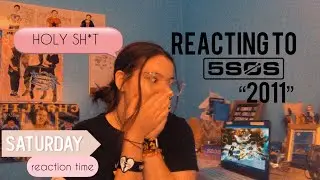THE ONE WHERE WE REACT TO 2011 BY 5SOS