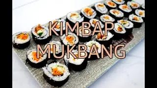 KIMBAP MUKBANG  (Korean Sushi Roll)