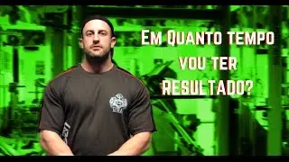 Quanto tempo vou ter resultado?