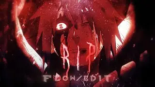 『 R.I.P 😈 』Mixed Anime [ Flow / Edit ] 4k + (project file)