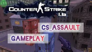 CS 1.6 - сервер cs_assault - gameplay