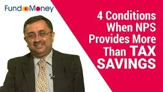 4 Conditions When NPS Provides More Than Tax Savings