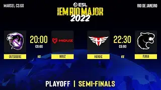 [RU] 1/2 Play-Off | ESL IEM RIO Major 2022. Outsiders vs MOUZ. Heroic vs Furia