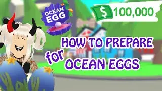 🌊 How To Prepare For The 🦀OCEAN EGG UPDATE🦀 In Adopt Me 🌊