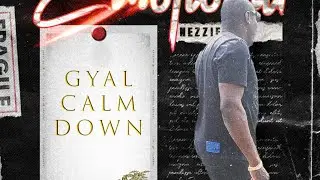 Nezzie Gyal Calm Down