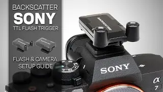 Sony TTL Trigger Setup Guide
