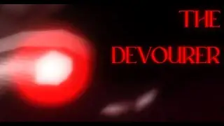 The Devourer of Worlds