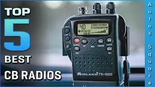 Top 5 Best CB Radios Review in 2026