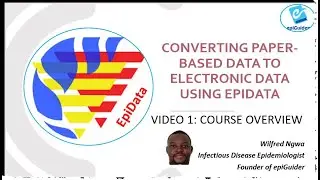 Video 1: EpiData Course Overview